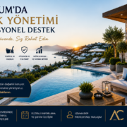 Bodrum’da Mülk Yönetimi Neden Profesyonel Destek Gerektirir?